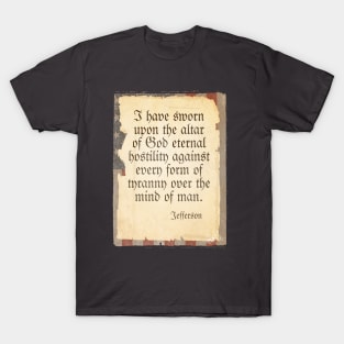 Thomas Jefferson Patriot Quote T-Shirt